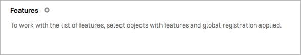 Features without a selected object.